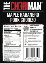 Load image into Gallery viewer, The Chori-Man®  Maple Habanero Pork Chorizo - ground pork chorizo