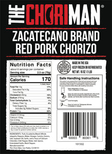 The Chori-Man®  Zacatecano Brand Red Pork Chorizo - ground pork chorizo